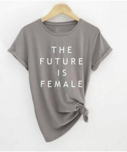 The Future Is Female T-shirt